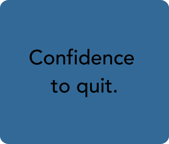 confidence to quit Confidence to quit